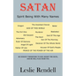 Satan, Spirit Being With Many Names - Paperback