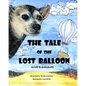 THE TALE of the LOST BALLOON: As told by Guido-Burrito - Paperback