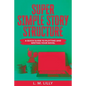 Super Simple Story Structure Large Print: A Quick Guide To Plotting And Writing Your Novel - Paperback