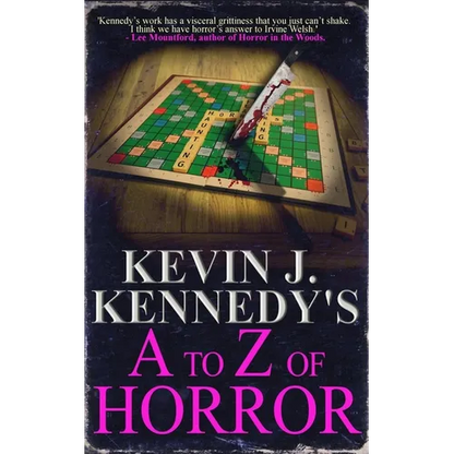 Kevin J. Kennedy's A to Z of Horror: A Horror Collection - Paperback