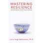 Mastering Resilience: Transforming into your purpose - Hardcover