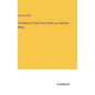 The Natural of Spirit and of Man as a Spiritual Being - Hardcover