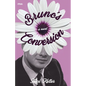 Bruno's Conversion - Paperback