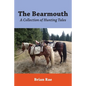 The Bearmouth: A Collection of Hunting Tales - Paperback