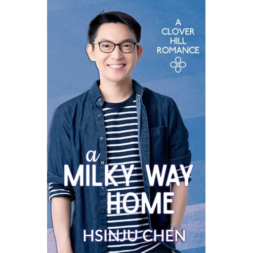 A Milky Way Home (Clover Hill Romance Book 6) - Paperback