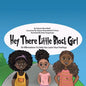 Hey There Little Black Girl: 59 Affirmations to Help You Learn Your Feelings - Paperback