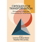 Critiques for Transformation: Reimagining Colleges and Communities for Social Justice - Hardcover