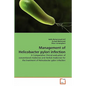Management of Helicobacter pylori infection - Paperback
