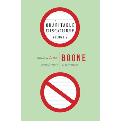 A Charitable Discourse, Volume 2: Uncomfortable Conversations - Paperback