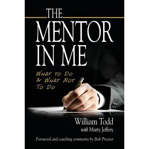 The Mentor In Me: What To Do & What Not To Do - Paperback