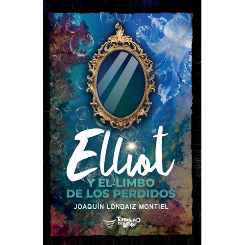 Elliot y el Limbo de los Perdidos - Paperback