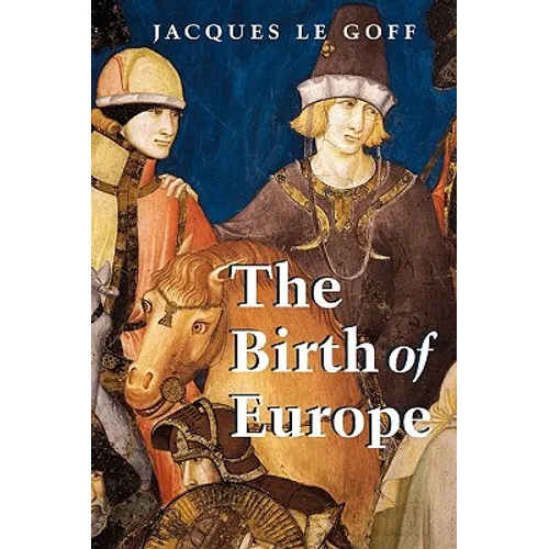 The Birth of Europe - Paperback