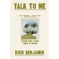 Talk to Me: Lessons from a Family Forged by History - Hardcover