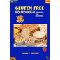 Gluten-Free Sourdough Cookbook for Beginners - Paperback