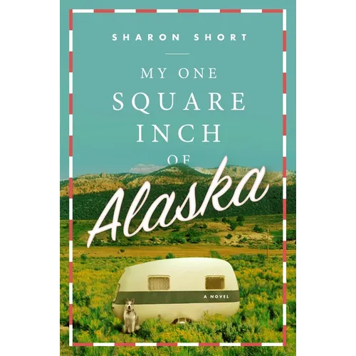 My One Square Inch of Alaska - Paperback