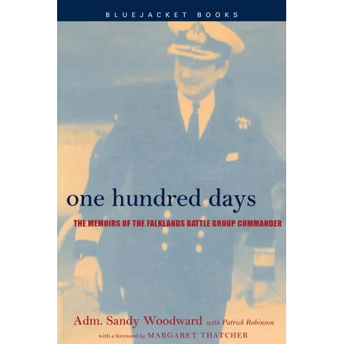 One Hundred Days: The Memoirs of the Falklands Battle Group Commander - Paperback