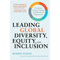 Leading Global Diversity, Equity, and Inclusion: A Guide for Systemic Change in Multinational Organizations - Hardcover