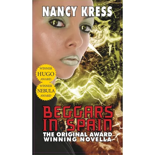 Beggars in Spain: The Original Hugo & Nebula Winning Novella - Hardcover