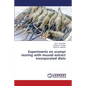 Experiments on scampi rearing with mussel extract incorporated diets - Paperback
