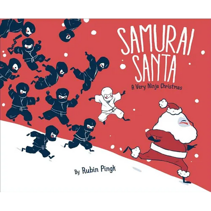 Samurai Santa: A Very Ninja Christmas - Hardcover