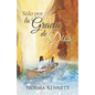Only by God's Grace (Spanish) - Paperback