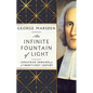 An Infinite Fountain of Light: Jonathan Edwards for the Twenty-First Century - Hardcover
