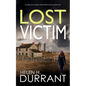 LOST VICTIM an absolutely gripping crime mystery with a massive twist - Paperback