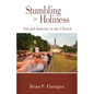Stumbling in Holiness: Sin and Sanctity in the Church - Paperback