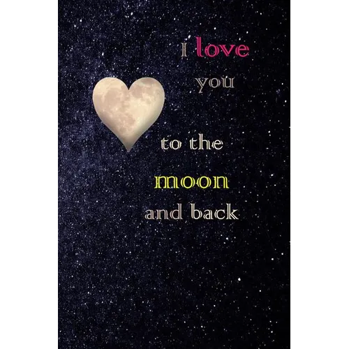 I Love You to the Moon and Back: Diary - Paperback