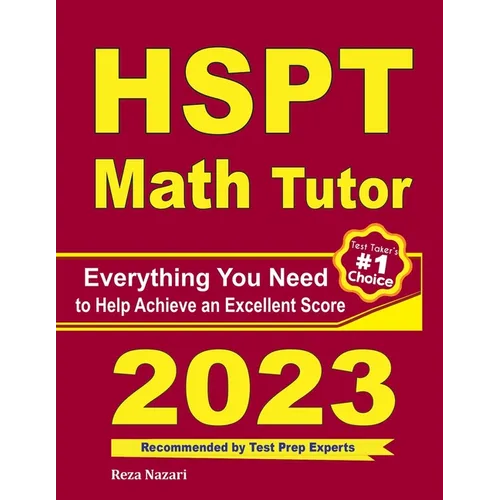 HSPT Math Tutor: Everything You Need to Help Achieve an Excellent Score - Paperback