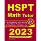 HSPT Math Tutor: Everything You Need to Help Achieve an Excellent Score - Paperback