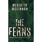 The Ferns: Sometimes Danger Can Hide in Plain Sight - Hardcover