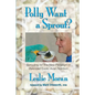 Polly Want a Sprout?: Sprouting for The New Paradigm in Balanced Exotic Avian Nutrition - Paperback