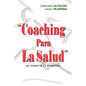 Coaching Para La Salud: (El Poder de La Intimidad) - Paperback