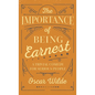 The Importance of Being Earnest - Hardcover