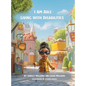 I Am Able: Living with Disabilities - Hardcover