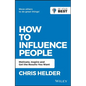 How to Influence People: Motivate, Inspire and Get the Results You Want - Paperback