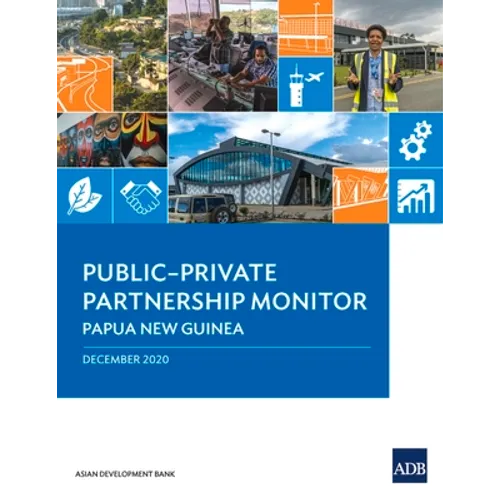 Public-Private Partnership Monitor: Papua New Guinea - Paperback