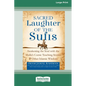 Sacred Laughter of the Sufis: Awakening the Soul with the Mulla's Comic Teaching Stories and Other Islamic Wisdom [Standard Large Print 16 Pt Editio - Paperback