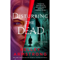 Disturbing the Dead: A Rip Through Time Novel - Paperback