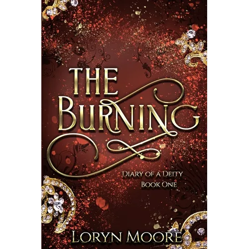 Diary of a Deity - The Burning - Paperback