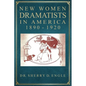 New Women Dramatists in America, 1890-1920 - Paperback