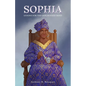 Sophia: Lessons for the Unschooled Mind - Paperback