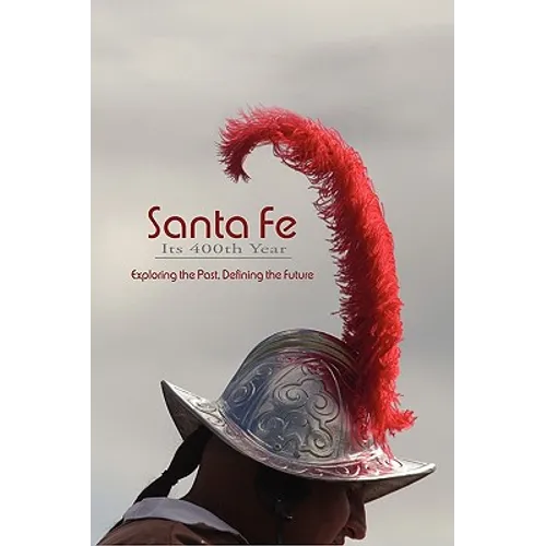 Santa Fe, Its 400th Year (Hardcover) - Hardcover
