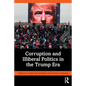 Corruption and Illiberal Politics in the Trump Era - Paperback