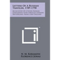 Letters Of A Russian Traveler, 1789-1790: An Account Of A Young Russian Gentleman's Tour Through Germany, Switzerland, France And England - Paperback