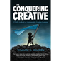 The Conquering Creative: 9 Shifts to Build an Unstoppable Creative Business - Paperback