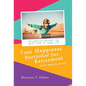 Your Happiness Portfolio for Retirement: It's Not About the Money! - Hardcover