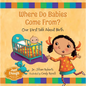Where Do Babies Come From?: Our First Talk about Birth - Paperback
