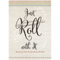 Just Roll with It - Hardcover